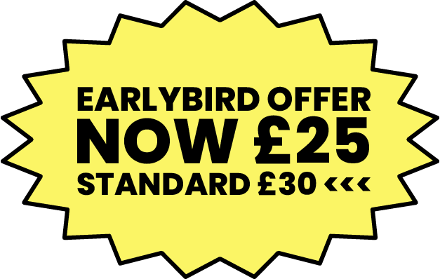 Freshers Early Bird Offer Now £25