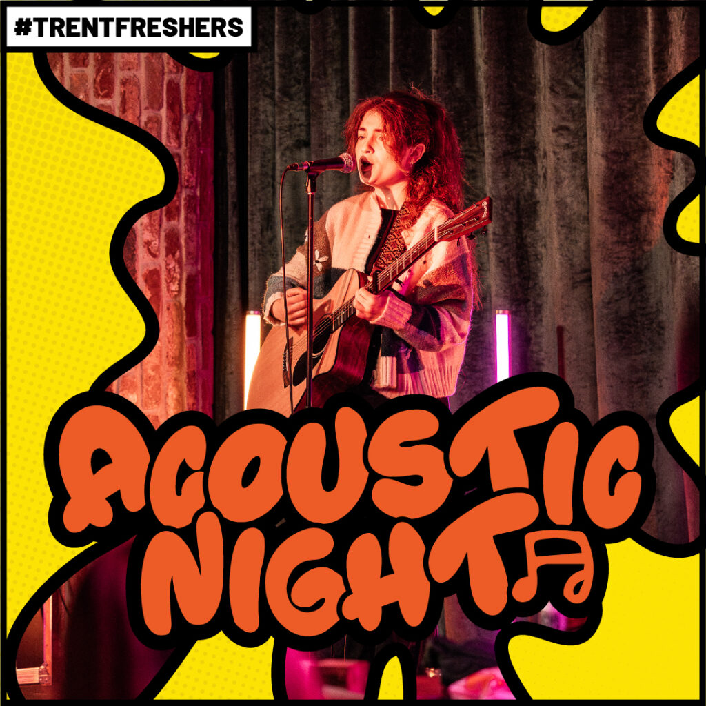 ACOUSTIC NIGHT TRENT FRESHERS 2026