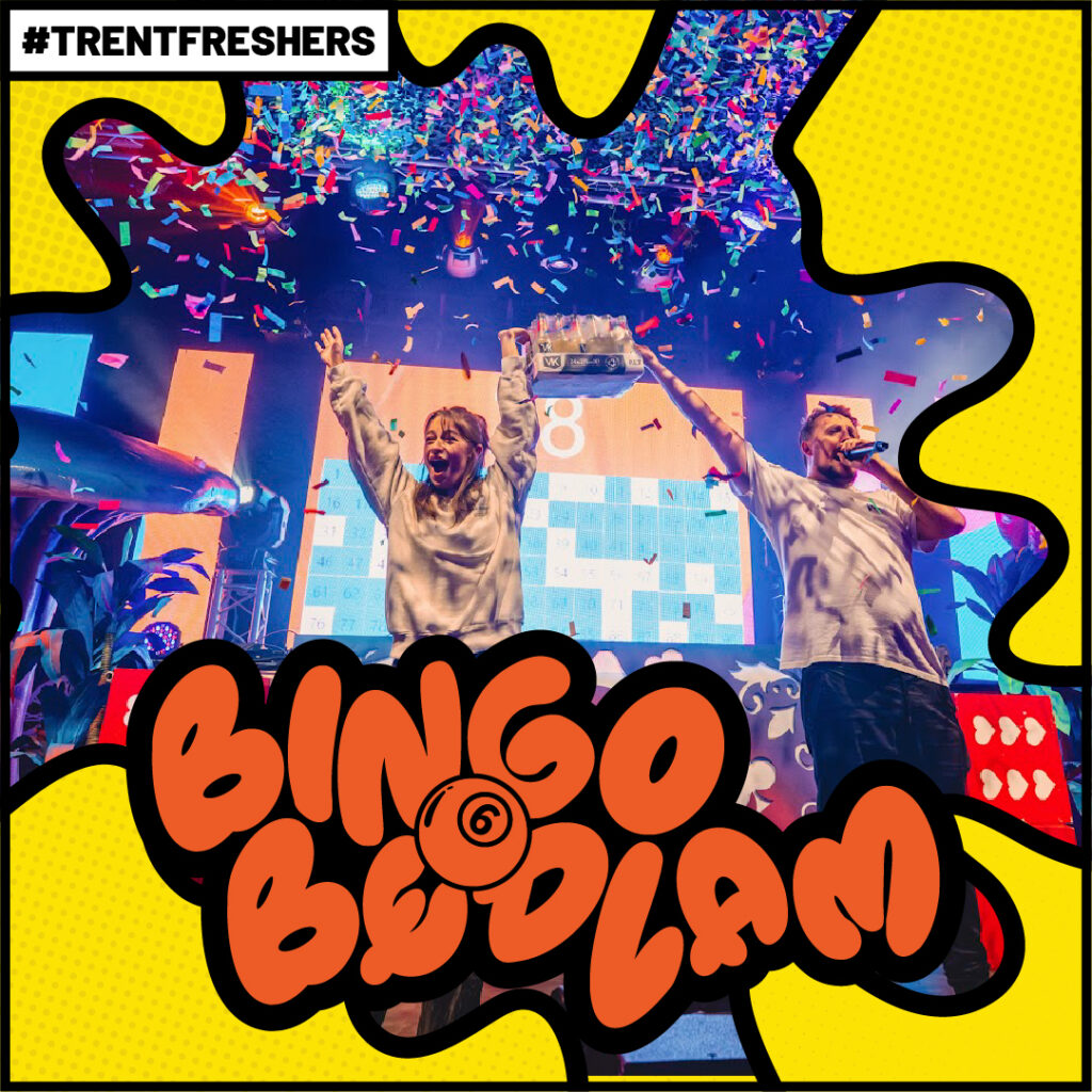 BINGO BEDLAM TRENT FRESHERS 2026