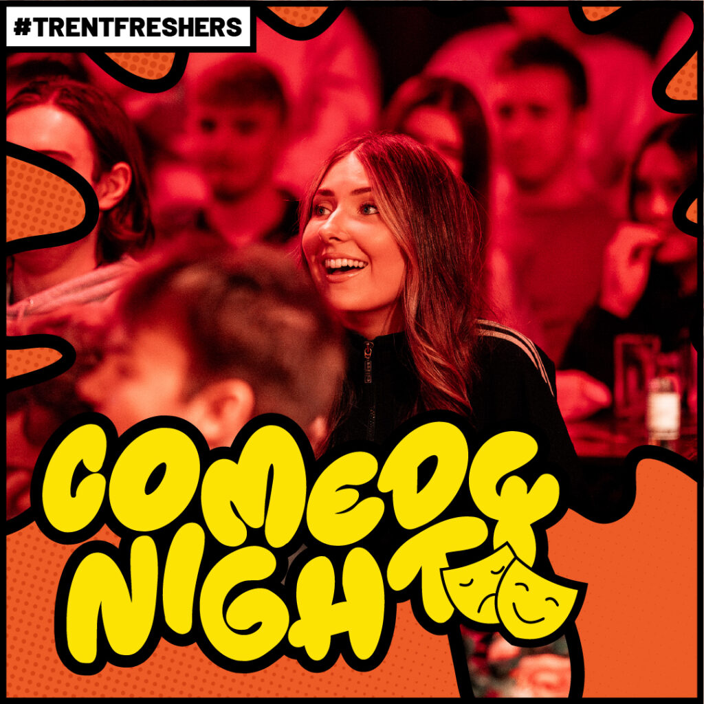 COMEDY NIGHT TRENT FRESHERS 2026