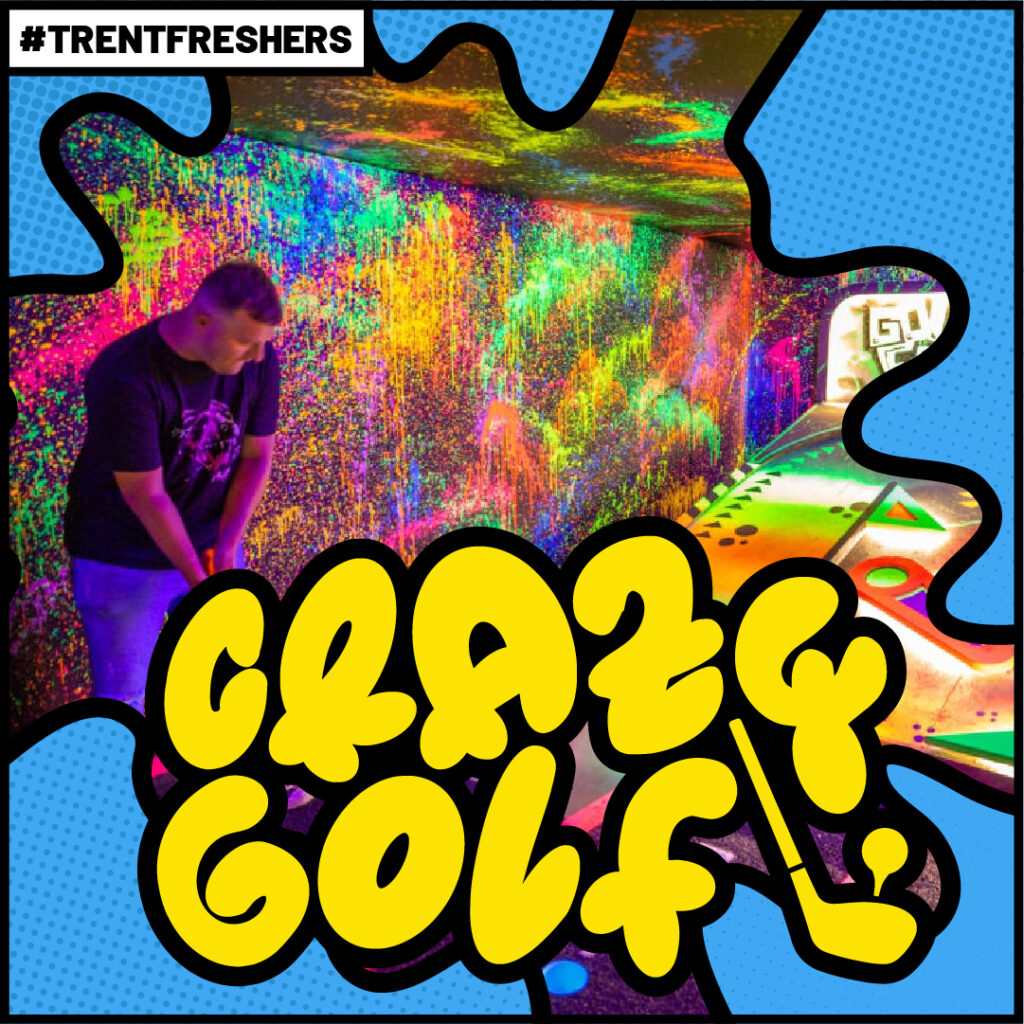 CRAZY GOLF TRENT FRESHERS 2026