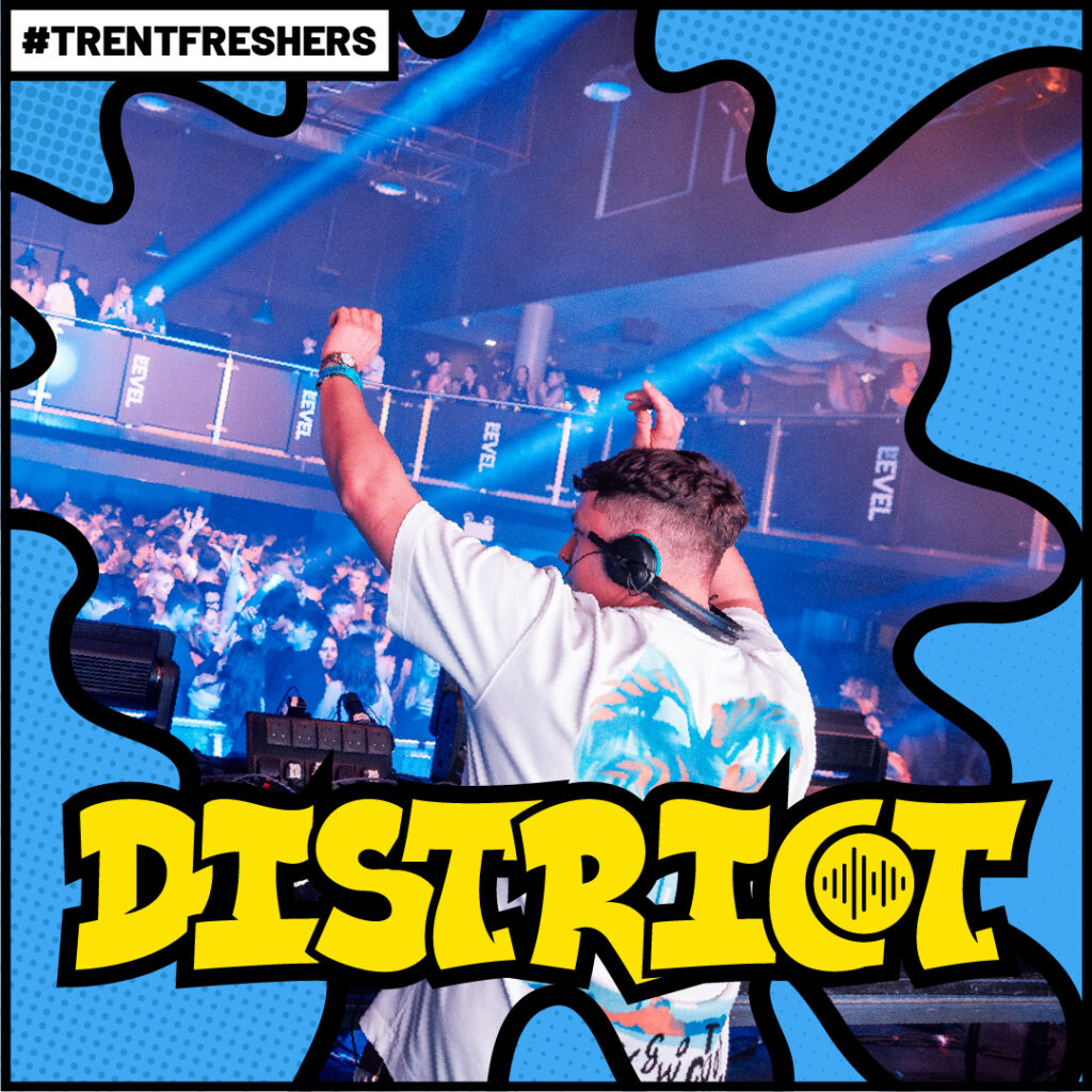 DISTRICT TRENT FRESHERS 2026